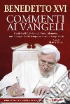 Commenti ai Vangeli. Festivi A-B-C, solennità, feste, memorie, tutti i vangeli feriali tempo ordinario e tempi forti. Ediz. plastificata libro