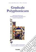 Graduale polyphonicum. Elaborazione polifonica del proprium missae gregorianum secondo la liturgia romana. Vol. 2/B: Tempus nativitatis libro