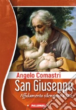 San Giuseppe. Affidamento silenzioso a Dio libro