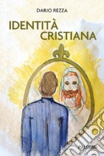 Identità cristiana libro