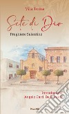 Sete di Dio. Preghiere salentine libro