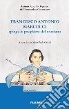 Francesco Antonio Marcucci spiega le preghiere del cristiano libro