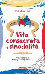 Vita consacrata e sinodalità libro