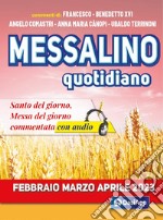 Messalino quotidiano. Febbraio-marzo-aprile 2023. Con audio libro