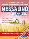 Messalino quotidiano. Febbraio-marzo-aprile 2023. Con audio libro