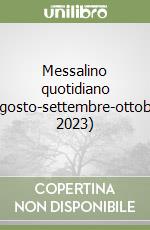 Messalino quotidiano (agosto-settembre-ottobre 2023) libro