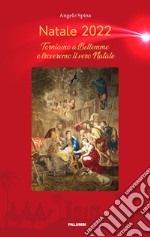 Natale 2022 Torniamo a Betlemme e troveremo il vero Natale libro