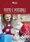 Tutto è possibile. Il volontariato in Caritas: dati e riflessioni libro