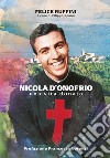 Nicola D'Onofrio. Una vita donata libro