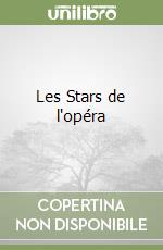 Les Stars de l'opéra