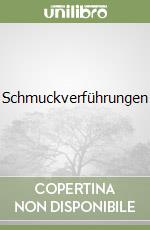 Schmuckverführungen libro