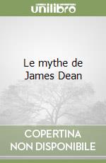 Le mythe de James Dean