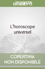 L'horoscope universel libro