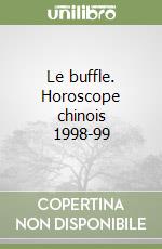 Le buffle. Horoscope chinois 1998-99 libro