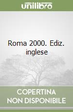 Roma 2000. Ediz. inglese
