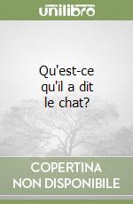 Qu'est-ce qu'il a dit le chat? libro