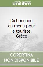 Dictionnaire du menu pour le touriste. Grèce