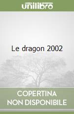 Le dragon 2002 libro