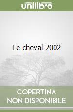 Le cheval 2002 libro