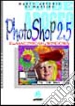 Photoshop 2.5. Per Macintosh e Windows