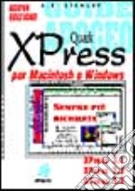 Quark XPress 3.1. Per Mac e Windows libro