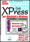 Quark XPress 3.1. Per Mac e Windows libro