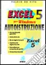 Excel 5 autoistruzione. Per Windows