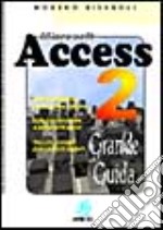 Microsoft Access 2.Grande guida