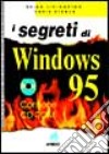 I segreti di Windows '95. Con CD-ROM libro