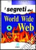 I segreti del World Wide Web