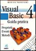 Visual Basic 4. Guida pratica libro