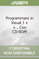 Programmare in Visual J + + . Con CD-ROM libro