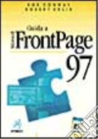 Guida a FrontPage '97.Con floppy disk libro