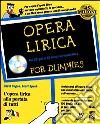 Opera lirica. Con CD-ROM libro