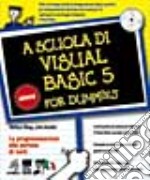 A scuola di Visual Basic 5.Con CD-ROM libro