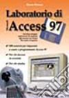 Laboratorio di Access '97. Con floppy disk libro