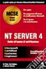 NT Server 4. Guida all'esame di certificazione libro