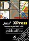 Quark XPress. Versione 4 per Mac e PC libro