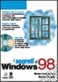 I segreti di Windows '98.Con CD-ROM libro