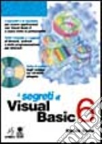 I segreti di Visual Basic 6.Con CD-ROM