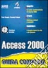 Access 2000. Guida completa libro