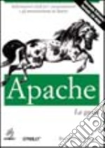 Apache. La guida. Con CD-ROM