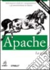 Apache. La guida. Con CD-ROM libro