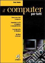 Il computer per tutti libro