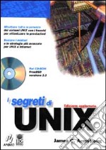 I segreti di Unix. Con CD-ROM libro