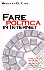 Fare politica in Internet libro