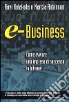 e-Business. Come avviare un'impresa di successo in Internet libro