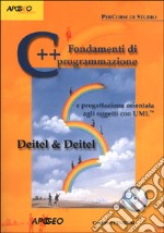 C++. Fondamenti di programmazione. Con CD-ROM libro