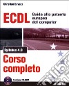 ECDL Syllabus 4.0. Corso completo. Con CD-ROM libro