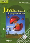 Java 2. Fondamenti di programmazione. Con CD-ROM libro
